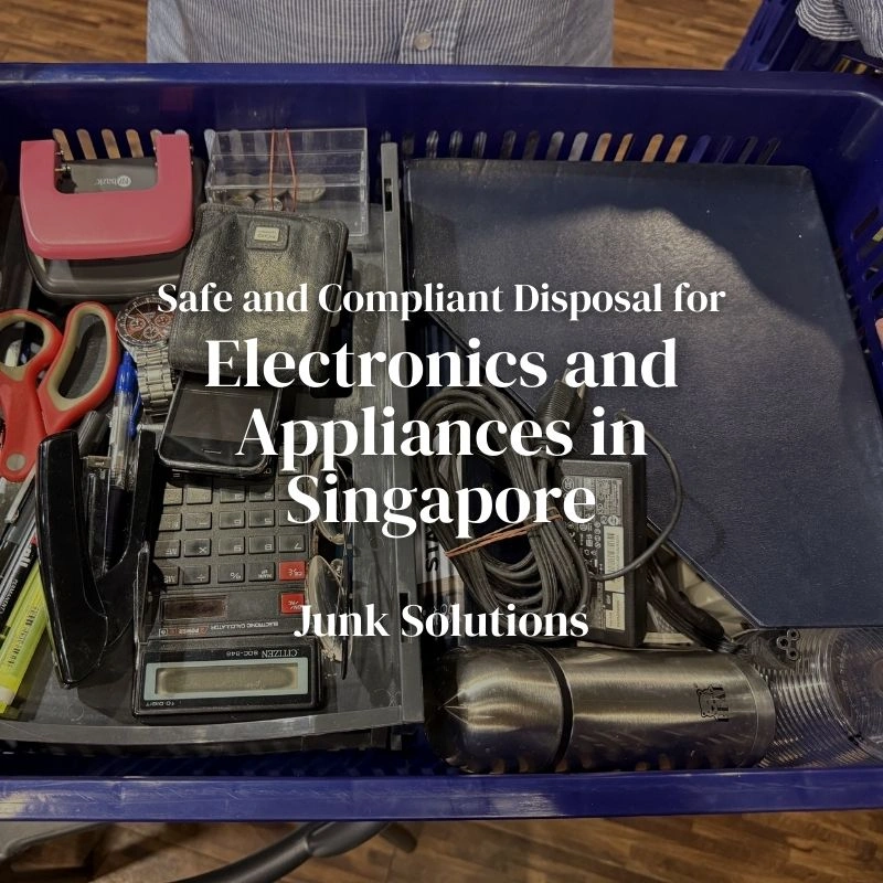 Safe and Compliant Disposal for Electronics and Appliances in Singapore